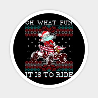 Oh What Fun It Is To Santa Claus Ride Four Wheeler Quad Xmas Magnet